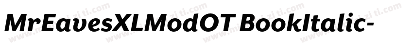 MrEavesXLModOT BookItalic字体转换